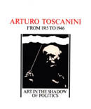Arturo Toscanini dal 1915 al 1946