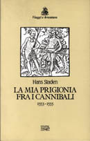 La mia prigionia fra i cannibali 1553-1555