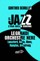 Il jazz. L’era dello Swing. Le grandi orchestre nere