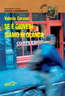 Se è giovedì siamo in Olanda
