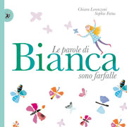 Le parole di Bianca sono farfalle