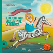 Il re che non voleva fare la guerra