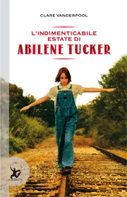 L’indimenticabile estate di Abilene Tucker