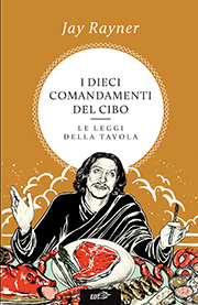 I dieci comandamenti del cibo