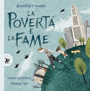 Bambini nel mondo: La povertà e la fame