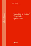 “Annibale in Torino”. Una storia spettacolare
