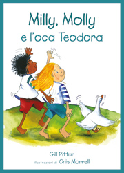 Milly, Molly e l’oca Teodora