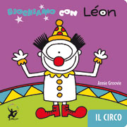 Giochiamo con Léon. Il circo